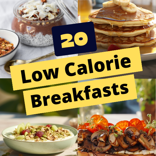 Rise and Shine: 20 Low-Calorie Breakfast Ideas to Fuel Your Day